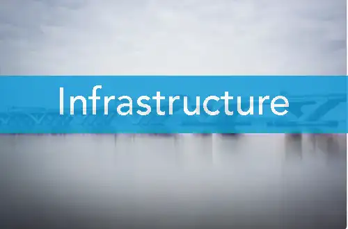 Infrastructure Infrastructure